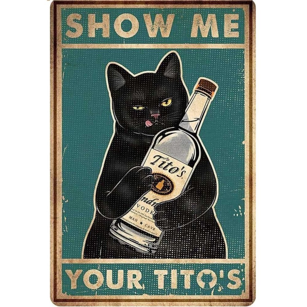 Funny Poster Show Me Your Tito's Black Cat Poster